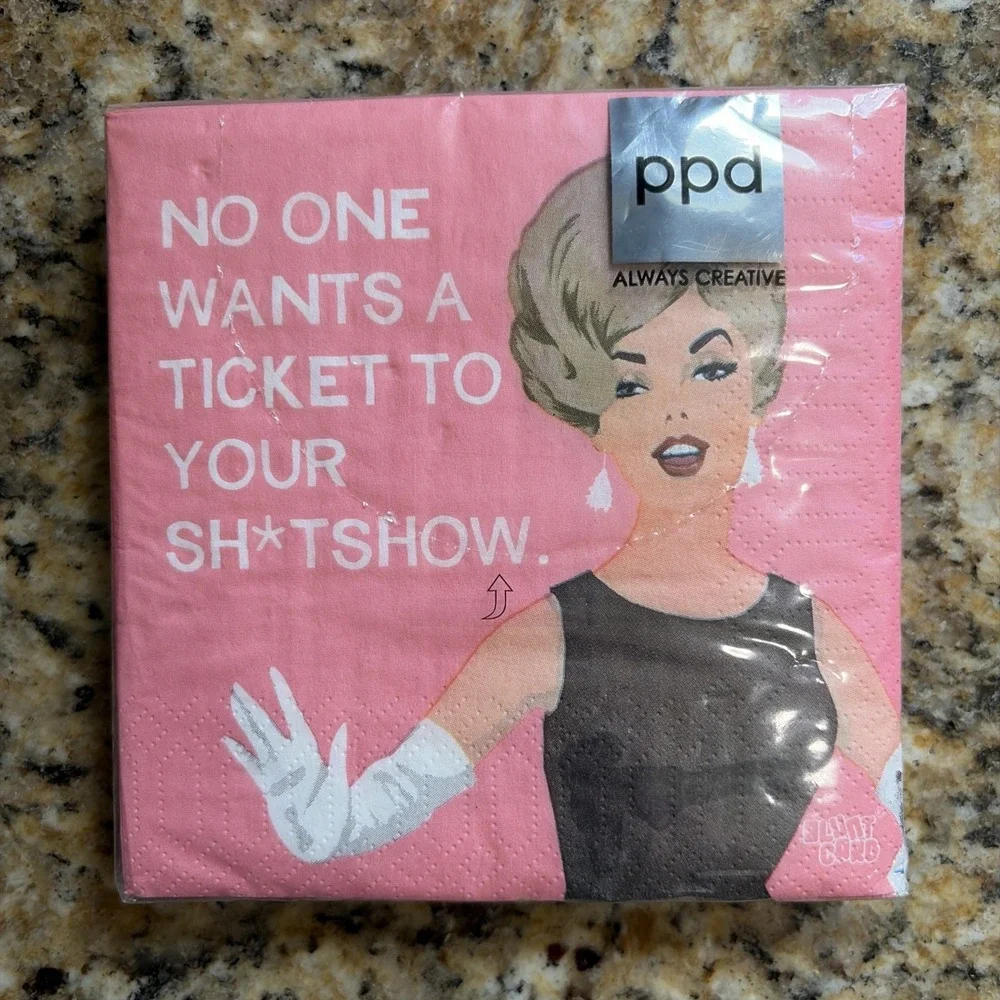 PPD NO ONE WANTS A TICKET TO YOUR SH*TSHOW Funny Cocktail Paper Napkins NEW 20ct